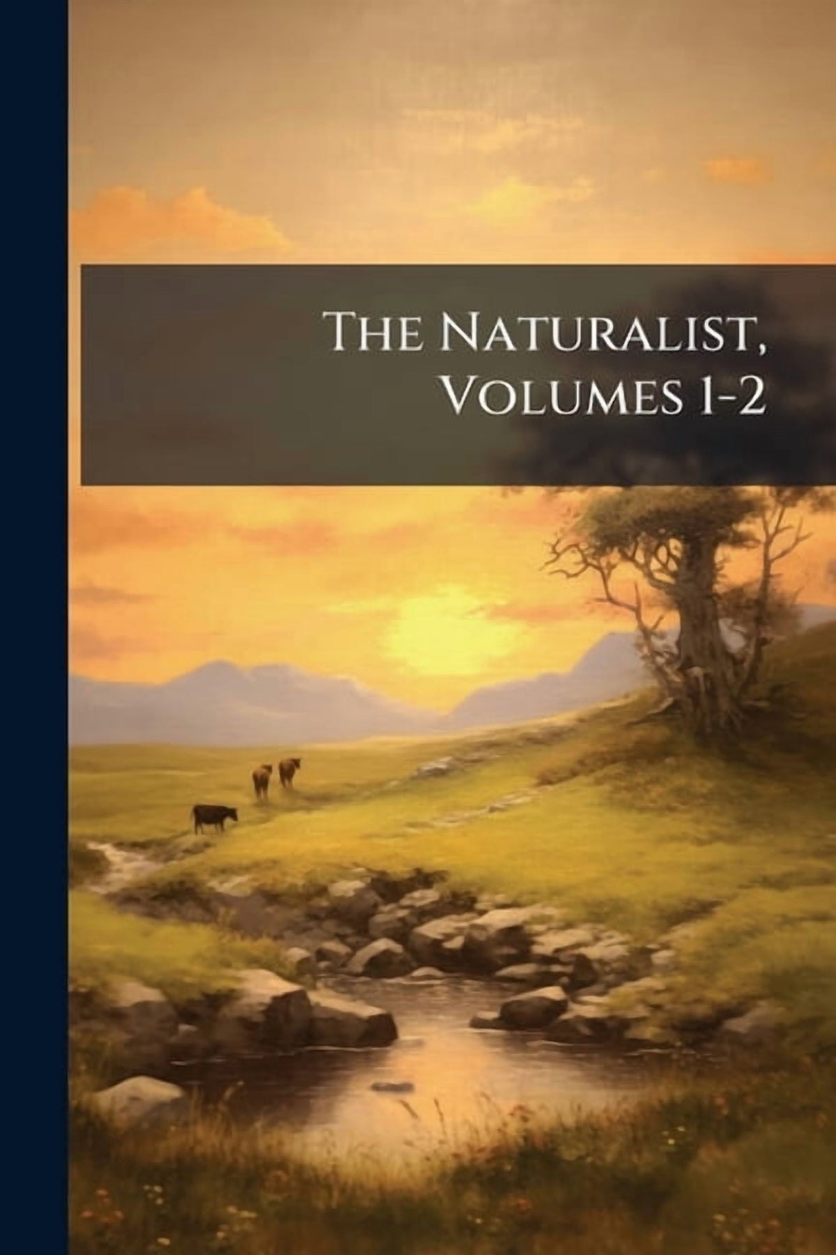 The Naturalist, Volumes 1-2 (Paperback)